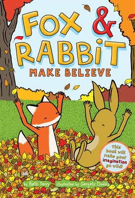 Fox & Rabbit Make Believe (Fox & Rabbit Book #2) by Dud&#195;&#161;s, Gergely