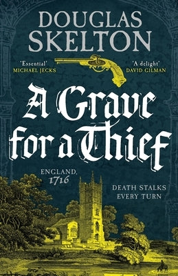 A Grave for a Thief by Skelton, Douglas