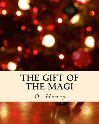 The Gift of the Magi by Henry, O.