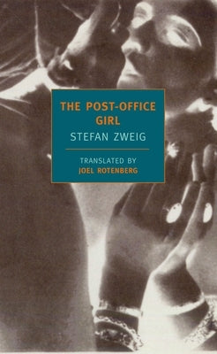 The Post-Office Girl by Zweig, Stefan