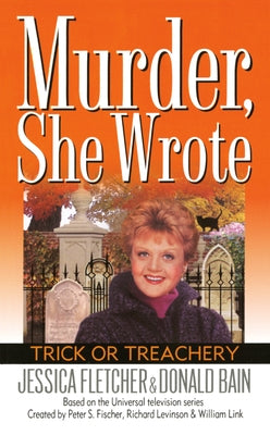 Murder, She Wrote: Trick or Treachery by Fletcher, Jessica