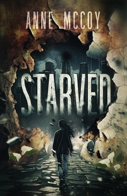 Starved: Book One by McCoy, Anne