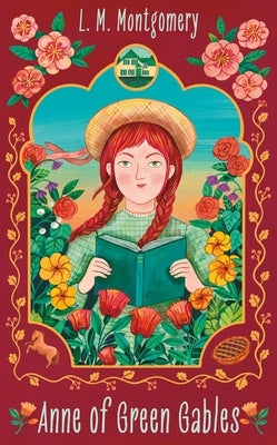 Anne of Green Gables by Montgomery, L. M.