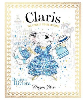 Claris: Bonjour Riviera: Claris #3 by Hess, Megan