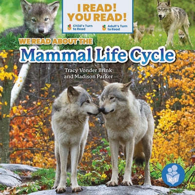 We Read about the Mammal Life Cycle by Vonder Brink, Tracy