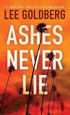 Ashes Never Lie: Sharpe & Walker by Goldberg, Lee