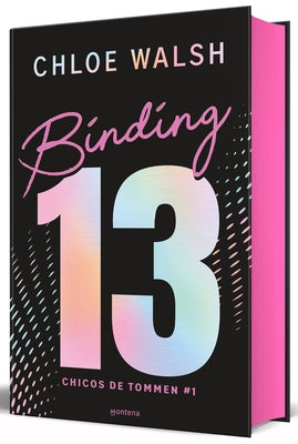 Binding 13 (Edici?n Limitada, Cantos Pintados) / Binding 13 (Limited Edition, S Prayed Edges) by Walsh, Chloe