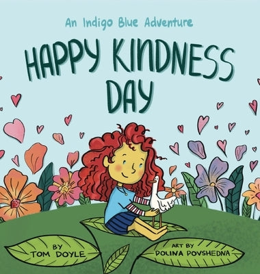 Happy Kindness Day: An Indigo Blue Adventure by Doyle, Tom