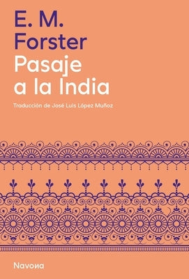 Pasaje a la India by Forster, E. M.