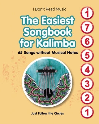 The Easiest Songbook for Kalimba. 65 Songs without Musical Notes by Winter, Helen