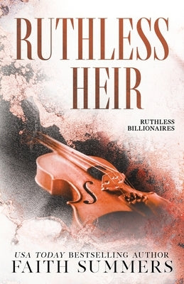 Ruthless Heir by Summers, Faith