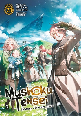 Mushoku Tensei: Jobless Reincarnation (Light Novel) Vol. 23 by Magonote, Rifujin Na