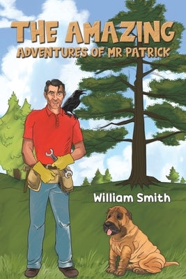 The Amazing Adventures of Mr Patrick by Smith, William