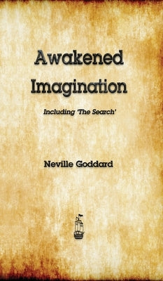 Awakened Imagination by Goddard, Neville