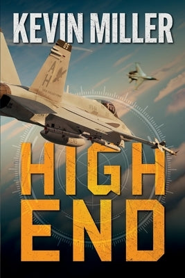 High End by Miller, Kevin