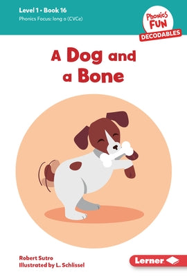 A Dog and a Bone: Book 16 by Sutro, Robert