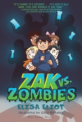 Zak vs. Zombies by Eliot, Elisa