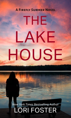 The Lake House by Foster, Lori