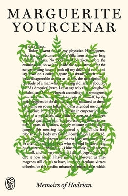 Memoirs of Hadrian: Fsg 80th Anniversary Special Edition by Yourcenar, Marguerite