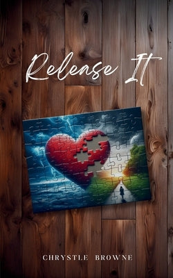 Release It by Browne, Chrystle