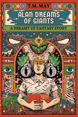 Alan Dreams of Giants by May, T. M.