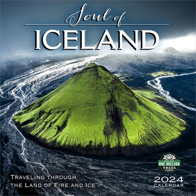 Soul of Iceland 2024 Wall Calendar: Traveling Through the Land of Fire and Ice by Amber Lotus Publishing