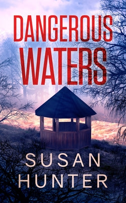 Dangerous Waters by Hunter, Susan