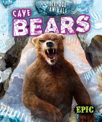 Cave Bears by Neuenfeldt, Elizabeth