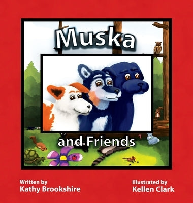 Muska and Friends by Brookshire, Kathy