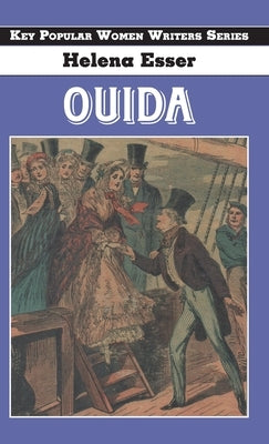 Ouida by Esser, Helena