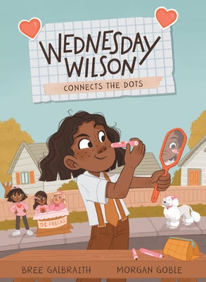 Wednesday Wilson Connects the Dots by Galbraith, Bree