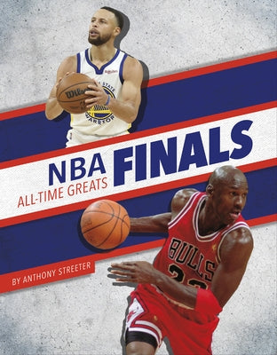 NBA Finals All-Time Greats by Streeter, Anthony