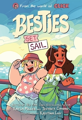 Besties: Set Sail by Miller, Kayla