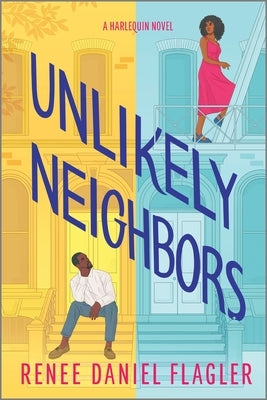 Unlikely Neighbors: A Spicy Opposites Attract Romance Set in Brooklyn by Daniel Flagler, Renee