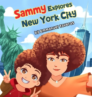 Sammy Explores New York City by Taveras, Emmanuel