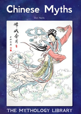 Chinese Myths by Nardo, Don