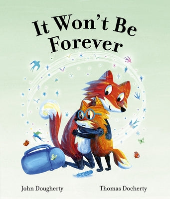 It Won't Be Forever by Dougherty, John