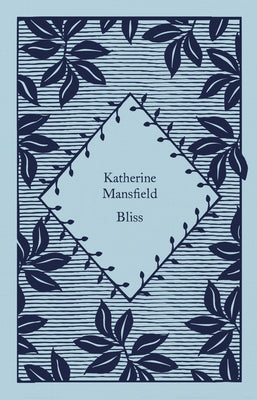 Bliss by Mansfield, Katherine