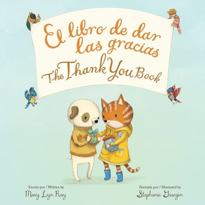 The Thank You Book Bilingual Board Book: Bilingual English-Spanish by Ray, Mary Lyn