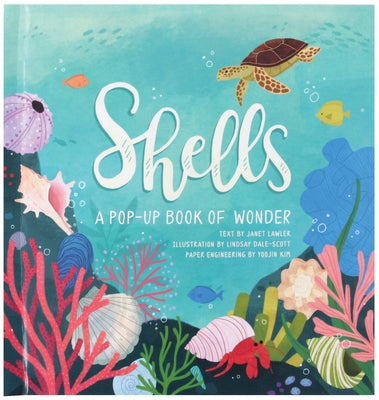 Shells: A Pop-Up Book of Wonder by Lawler, Janet