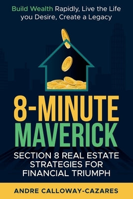 8-Minute Maverick by Cazares, Andre Calloway