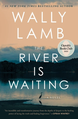 The River Is Waiting (Oprah's Book Club) by Lamb, Wally