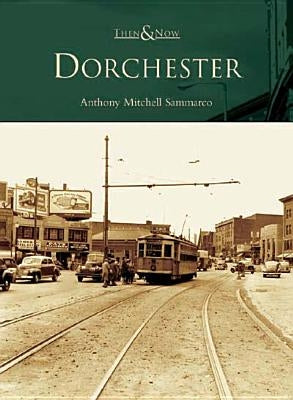 Dorchester by Sammarco, Anthony Mitchell