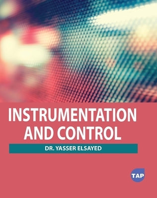 Instrumentation and Control by Elsayed, Yasser