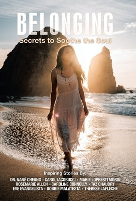 Belonging: Secrets to Soothe the Soul by Evangelista, Eve