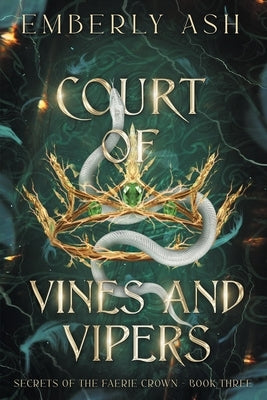Court of Vines and Vipers by Ash, Emberly