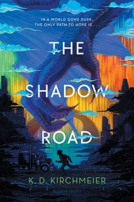 The Shadow Road by Kirchmeier, K. D.