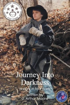 Journey Into Darkness: a Story in Four Parts (2nd Edition) Full Color by Moore, J. Arthur