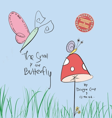 The Snail and the Butterfly by Coop, Dougie