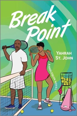 Break Point: A Spicy Second Chance Sports Romance by St John, Yahrah